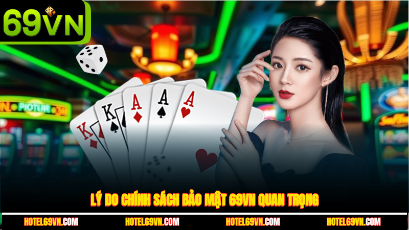 ly-do-chinh-sach-bao-mat-69vn-quan-trong-2