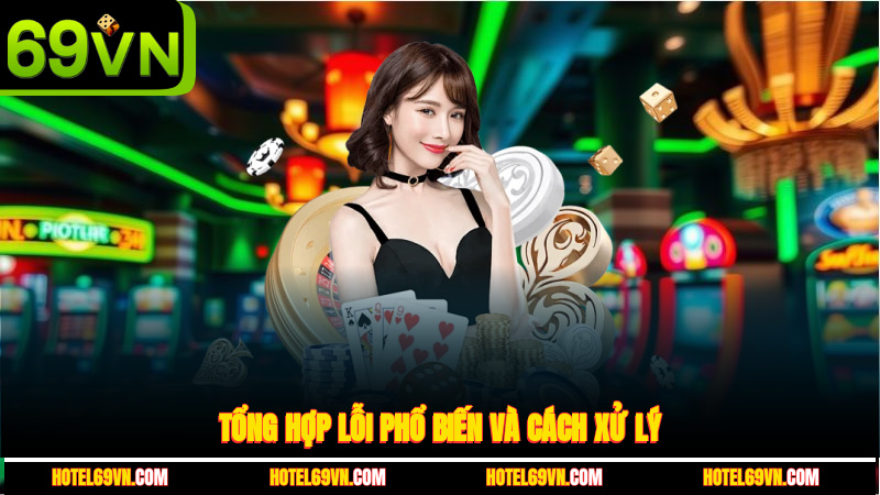 tong-hop-loi-pho-bien-va-cach-xu-ly--3