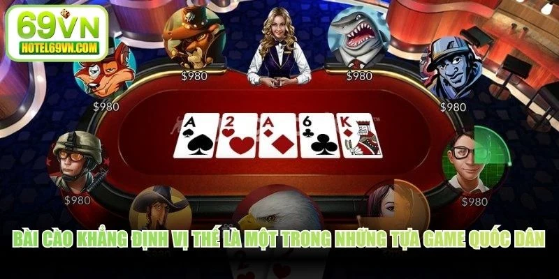 Bài Cào khẳng định vị thế là một trong những tựa game quốc dân