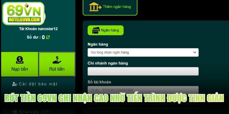 Rút tiền 69VN ghi nhận cao nhờ tiến trình được tinh giản tối đa
